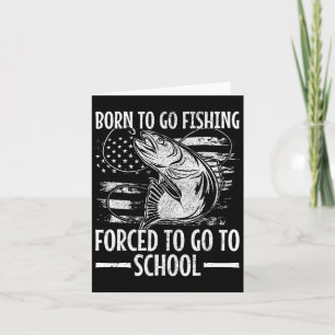 Carte Né Pour Aller Pêcher B Poisson Pêcheur Garçon Enfa