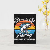 Carte Né Pour Aller Pêcher Forced School Funny Fishing B (Fleur jaune)