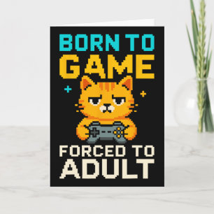 Carte Né pour jouer forcé de devenir adulte Pixel Gamer 