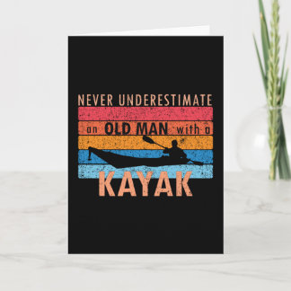 Carte Ne sous-estimez jamais un vieil homme avec un Kaya