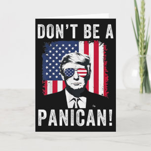 Carte Ne Soyez Pas Un Panican Le Président Trump Disant