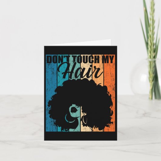 Carte Ne Touchez Pas Mes Cheveux Drôles Afro Cheveux Nat (Devant)