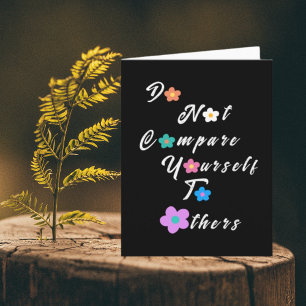Carte Ne vous comparez pas aux autres-Inspirationnels