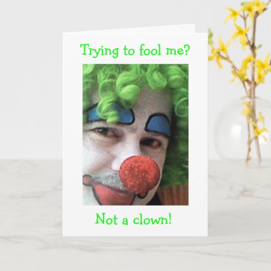 CARTE NE VOUS FERMEZ PAS AVEC UN CLOWN LE 30E ANNIVERSAI (Fleur jaune)