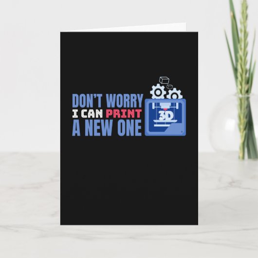 Carte Ne vous inquiétez pas, je peux imprimer une impres (Devant)