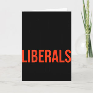 Carte Ne vous moquez pas des libéraux sans moi humour sa
