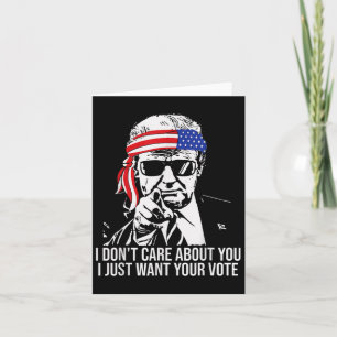 Carte Ne vous souciez pas de vous Je veux juste votre vo