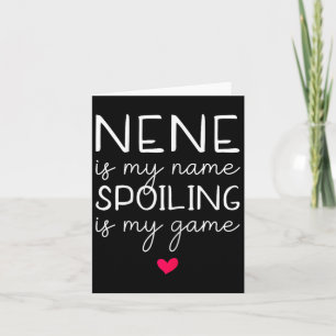 Carte Nene Est Mon Nom Spoiling Est Mon Jeu Drôle