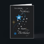 Carte Nephew 30th Birthday Star Inspirational Blue Black<br><div class="desc">Votre neveu mérite tout bonheur,  c'est pourquoi vous devriez pouvoir lui donner cette carte pour son prochain 30e anniversaire. Rendre sa journée spéciale plus heureuse avec cette carte qui partage avec lui un message inspirant de la vie.</div>