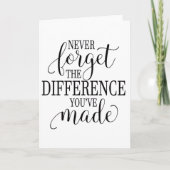 Carte Never Forget the Difference You’ve Made (Devant)