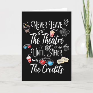 Carte Never Leave The Theater Until After The Credits - 