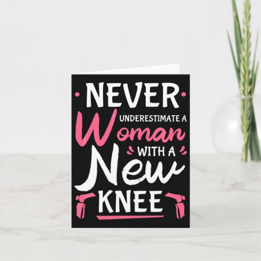 Carte Never Underestimate A Women New Knee Replacement S (Devant)