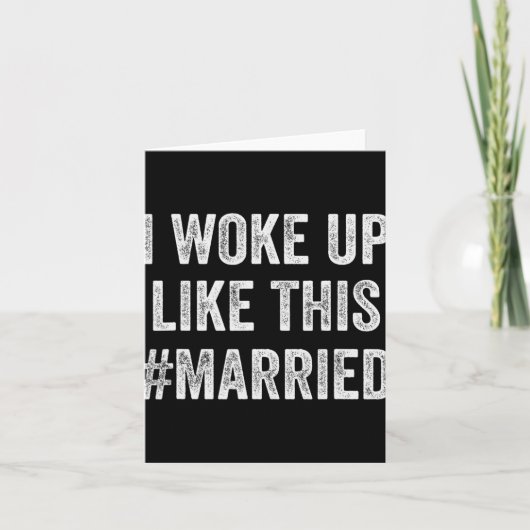Carte New Bride New Husband Wife - I Woke Up Like This M (Devant)