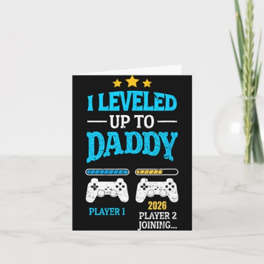 Carte New Dad Fathers Day Leveled Up To Daddy 2026 Level (Devant)