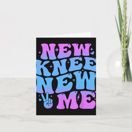 Carte New Knee New Me Funny Knee Replacement Surgery Rec (Devant)