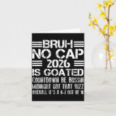Carte New Year 2026 Bruh No Cap Countdown Bussin Funny R (Fleur jaune)