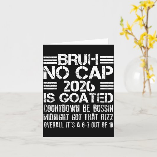Carte New Year 2026 Bruh No Cap Countdown Bussin Funny R (Fleur jaune)