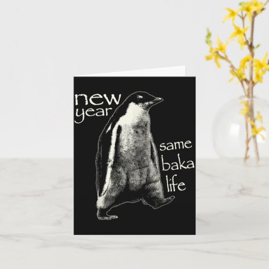 Carte New Year Same Baka Life Funny Penguin (Fleur jaune)