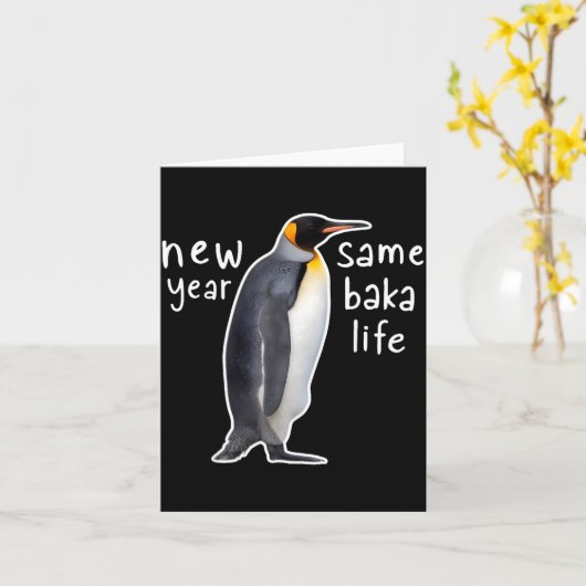 Carte New Year Same Baka Life Funny Penguin  (Fleur jaune)