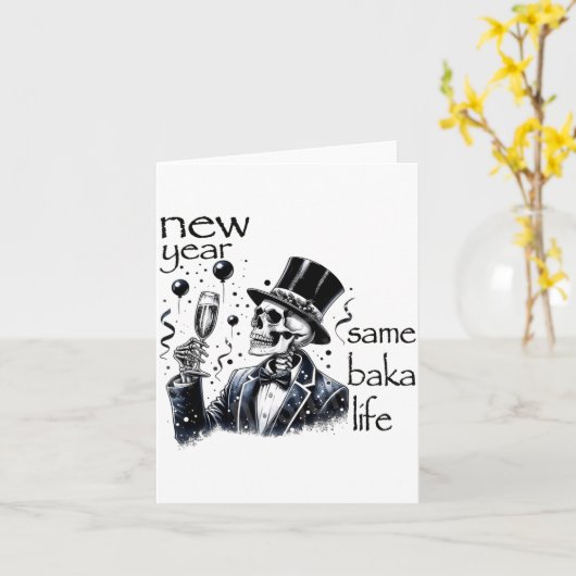 Carte New Year Same Baka Life Funny Skeleton New Year's  (Fleur jaune)