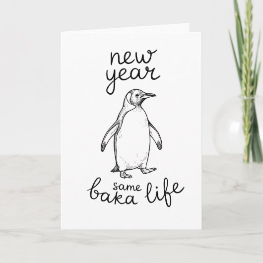 Carte New Year Same Baka Life Penguin Joke Funny Animal (Devant)