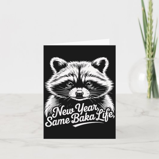 Carte New Year Same Baka Life Raccoon Meme Funny Joke  (Devant)