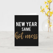 Carte New Year Same Hot Mess Funny 2021 Year Hot Mess  (Fleur jaune)