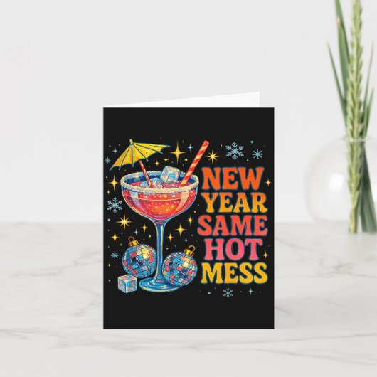 Carte New Year Same Hot Mess Funny Tail Party Gift  (Devant)