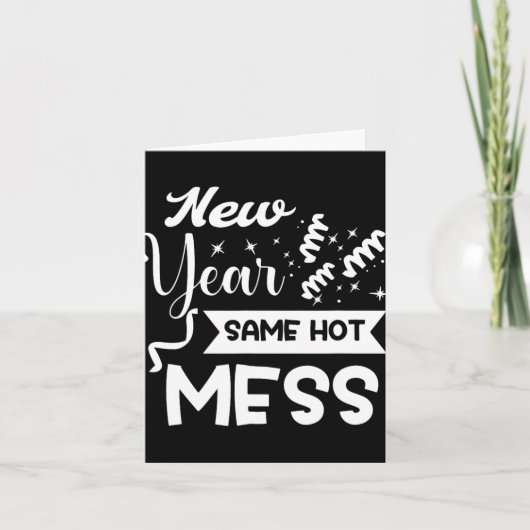 Carte New Year Same Mess Funny New Year's Eve (Devant)
