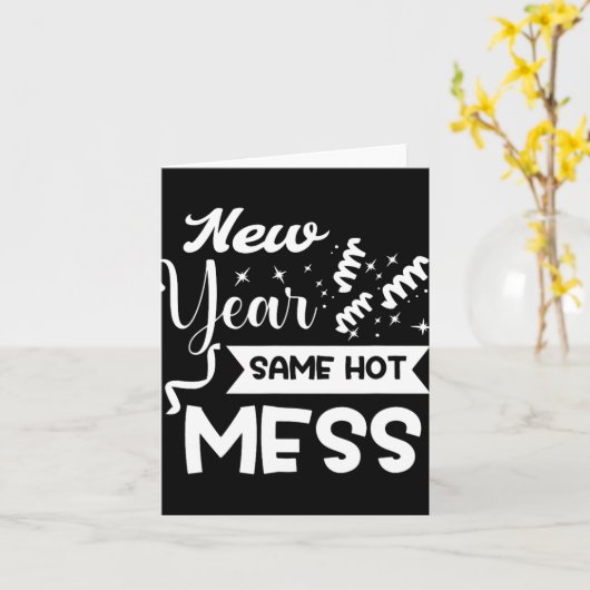 Carte New Year Same Mess Funny New Year's Eve (Fleur jaune)
