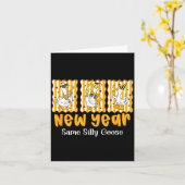 Carte New Year Same Silly Goose Funny 2026 New Year Teac (Fleur jaune)