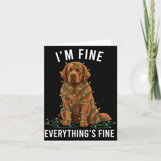 Carte Newfoundland Dog Christmas I'm Fine Everything Is (Devant)