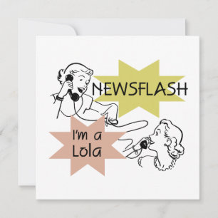 Carte Newsflash Je suis un Lola T-shirts et cadeaux
