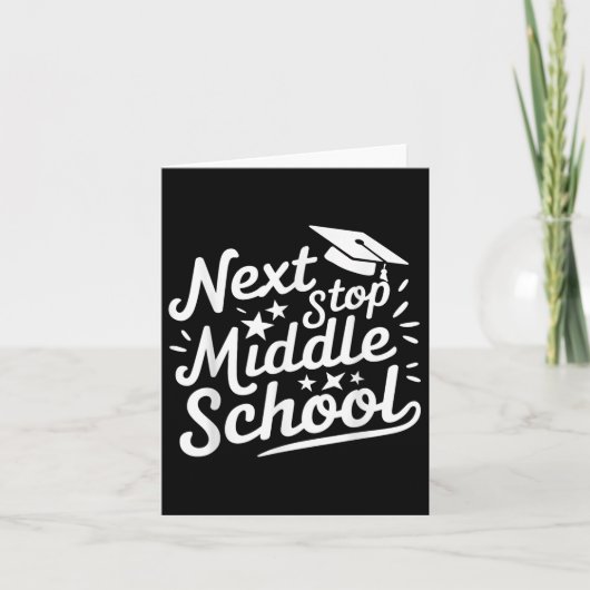 Carte Next Stop Middle School Graduation 2025 Dernier jo (Devant)
