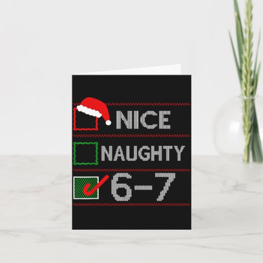 Carte Nice Naughty 6 7 Meme 67 Christmas Six Seven Sweat (Devant)