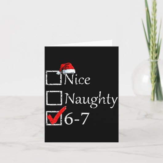 Carte Nice Naughty 6 7 Meme 67 Christmas Six Seven Xmas (Devant)