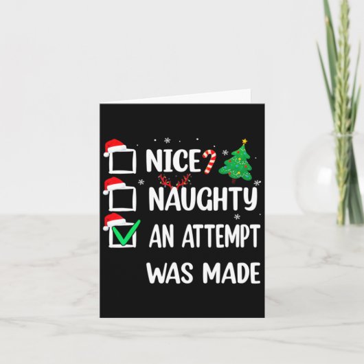 Carte Nice Naughty An Attempt Was Made Christmas List Te (Devant)