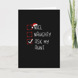 Carte Nice Naughty Ask My Aunt Christmas List Xmas 