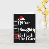 Carte Nice Naughty Do I Look Like I Care Funny Christmas (Fleur jaune)