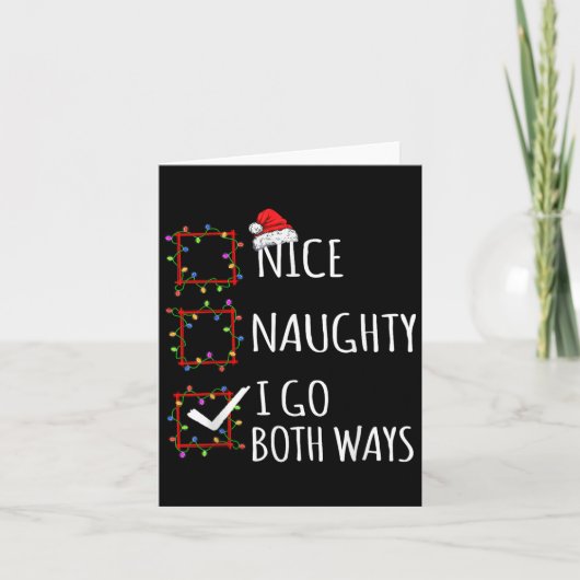 Carte Nice Naughty I Go Both Ways Christmas List Santa C (Devant)