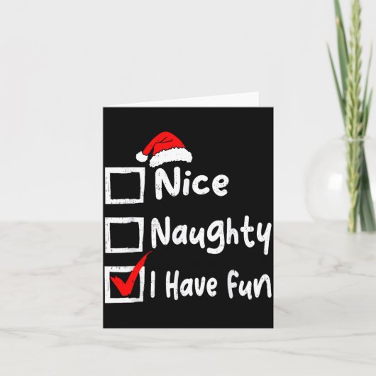 Carte Nice Naughty I Have Fun Funny Christmas List Famil (Devant)