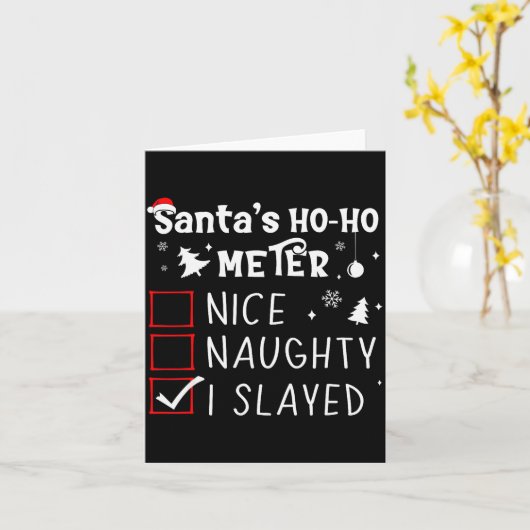 Carte Nice Naughty I Slayed Christmas List Slaying Slay (Fleur jaune)