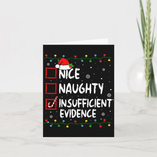 Carte Nice Naughty Insufficient Evidence Christmas Santa (Devant)