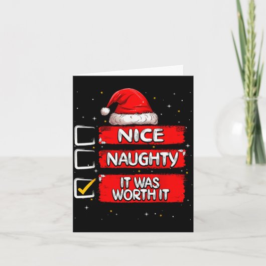 Carte Nice Naughty It Was Worth It Christmas List Santa (Devant)