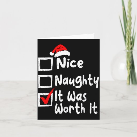Carte Nice Naughty It Was Worth It Funny Christmas List (Devant)