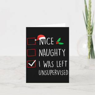 Carte Nice Naughty J'Ai Été Laissé Sans Surveillance Noë