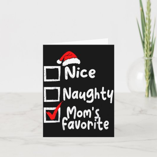 Carte Nice Naughty Mom's Favorite Funny Christmas List F (Devant)