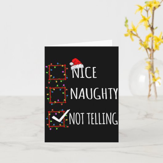 Carte Nice Naughty Not Telling Christmas List Santa Clau (Fleur jaune)