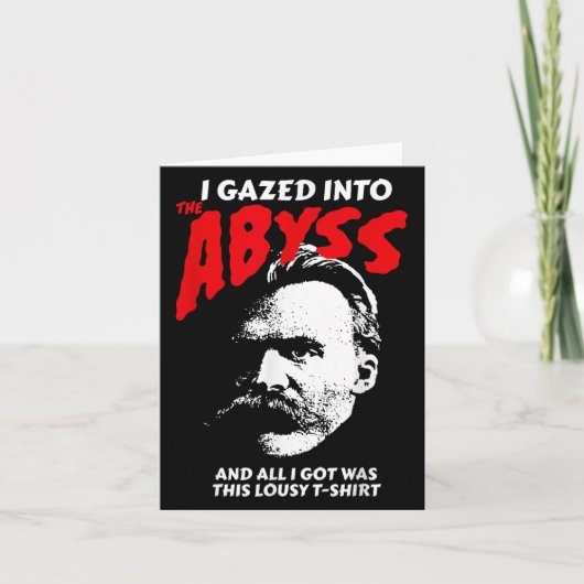 Carte Nietzsche - J'Ai Regardé Dans L'Abîme Et J'Ai Comp (Devant)
