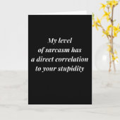 Carte Niveau De Sarcasme Votre Stupidité Drôle (Fleur jaune)